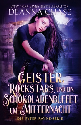 Geister, Rockstars und ein Schokoladenbuffet um... [German] 1953422705 Book Cover