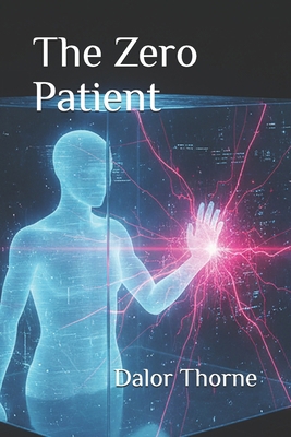 The Zero Patient B0FTVN7NB7 Book Cover