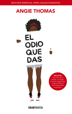 El Odio Que Das: (Edición Especial) [Spanish] 6075574115 Book Cover