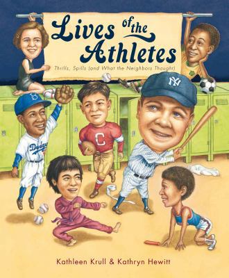 Lives of the Athletes: Thrills, Spills (and Wha... B00BQC8XYG Book Cover