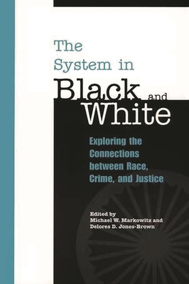 The System in Black and White: Exploring the Co... 0275975428 Book Cover