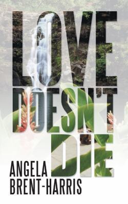 Love Doesn't Die 1475934521 Book Cover