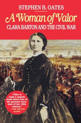 A Woman of Valor: Clara Barton and the Civil War 0028740122 Book Cover