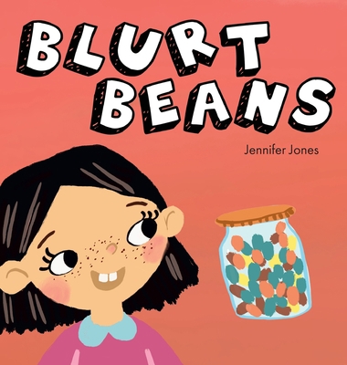 Blurt Beans: A Social Emotional, Rhyming, Early... 1637315406 Book Cover