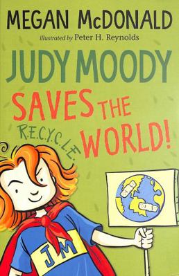 Judy Moody Saves the World! 1529503779 Book Cover