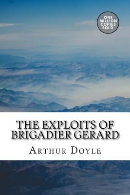 The Exploits Of Brigadier Gerard 1717454860 Book Cover