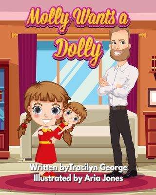 Molly Wants a Dolly 1990153224 Book Cover