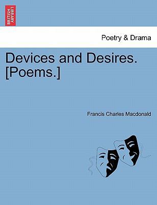 Devices and Desires. [Poems.] 1241543577 Book Cover