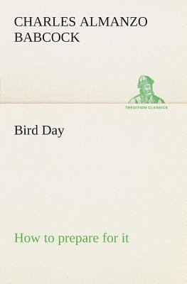 Bird Day How to prepare for it 3849185117 Book Cover