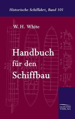 Handbuch Fur Den Schiffbau [German] 3861951177 Book Cover