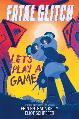 Fatal Glitch: Let's Play a Game 1464241074 Book Cover