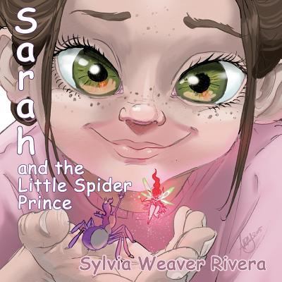 Sarah and the Little Spider Prince 154649135X Book Cover