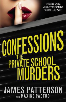 Confessions: The Private School Murders: (Confe... B00COMWJBU Book Cover