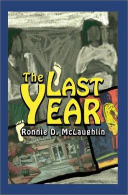 The Last Year 0595252842 Book Cover
