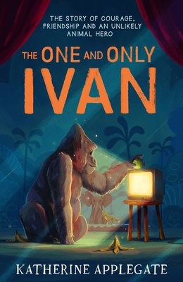 One and Only Ivan B006FH2V4K Book Cover