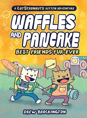 Waffles and Pancake: Best Friends Fur-Ever (a G... 031650064X Book Cover