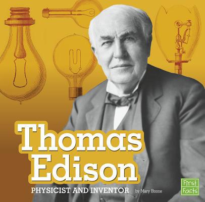 Thomas Edison: Physicist and Inventor 1543506534 Book Cover