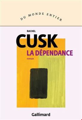 La dépendance [French] 2072985617 Book Cover