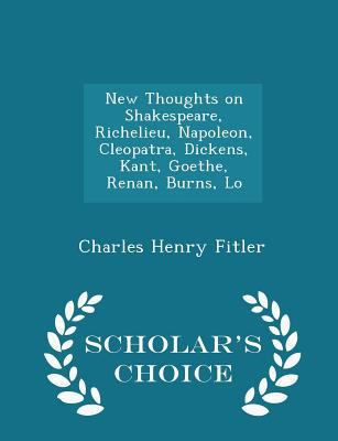New Thoughts on Shakespeare, Richelieu, Napoleo... 1298223431 Book Cover