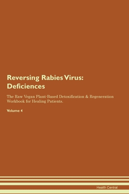 Reversing Rabies Virus: Deficiencies The Raw Ve... 1395862710 Book Cover