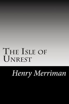 The Isle of Unrest 1502754835 Book Cover