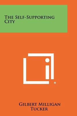 The Self-Supporting City 1258394871 Book Cover