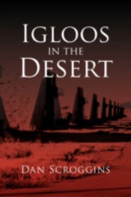 Igloos in the Desert 1599260689 Book Cover