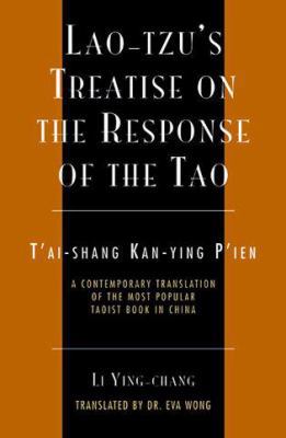 Lao-Tzu's Treatise on the Response of the Tao: ... 0761989986 Book Cover