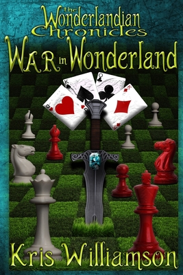 The Wonderlandian Chronicles: War in Wonderland B096TTQ8VY Book Cover