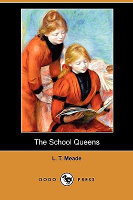 The School Queens (Dodo Press) 1409985474 Book Cover