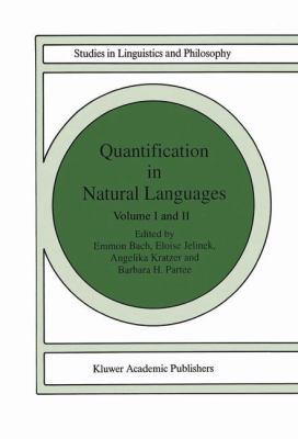 Quantification in Natural Languages: Volume I 9401041423 Book Cover