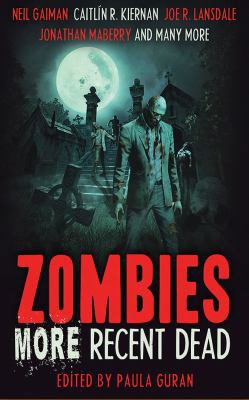 Zombies: More Recent Dead 1978605137 Book Cover