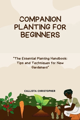 Companion Planting for Beginners: "The Essentia...            Book Cover