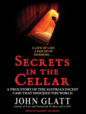 Secrets in the Cellar: The True Story of the Au... 1452644624 Book Cover