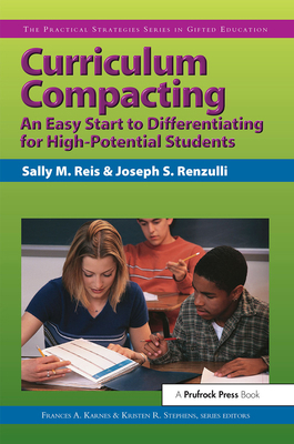 Curriculum Compacting: An Easy Start to Differe... 1593630131 Book Cover