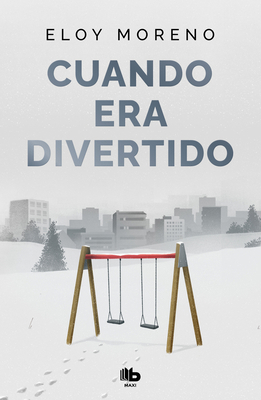 Cuando Era Divertido / When It Was Fun [Spanish] 8410381443 Book Cover