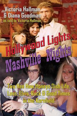 Hollywood Lights, Nashville Nights: Two Hee Haw... 162933331X Book Cover