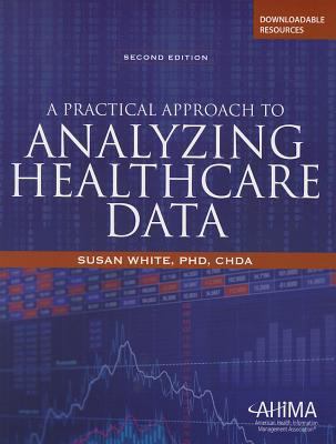 Practical Approach to Analyzing Healthcare Data 1584264217 Book Cover