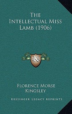 The Intellectual Miss Lamb (1906) 1169132790 Book Cover