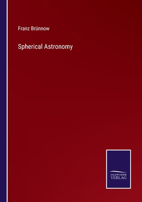 Spherical Astronomy 3375063024 Book Cover