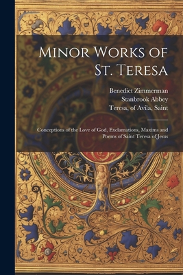 Minor Works of St. Teresa; Conceptions of the L... 1021188751 Book Cover