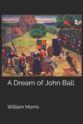 A Dream of John Ball 1693322625 Book Cover