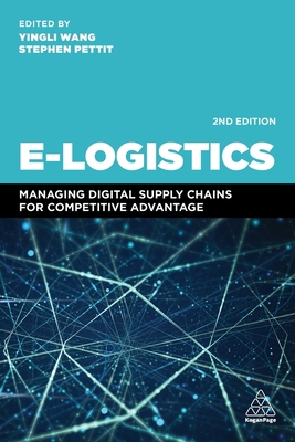 E-Logistics: Managing Digital Supply Chains for... 1789661196 Book Cover