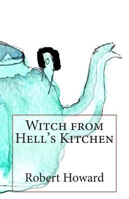 Witch from Hell's Kitchen 1501018086 Book Cover