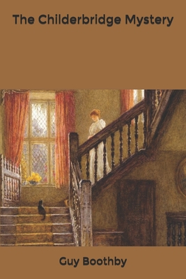 The Childerbridge Mystery B085RPGHJ4 Book Cover