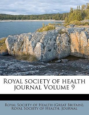 Royal society of health journal Volume 9 1172718547 Book Cover