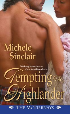 Tempting the Highlander: The McTiernays 1420108565 Book Cover