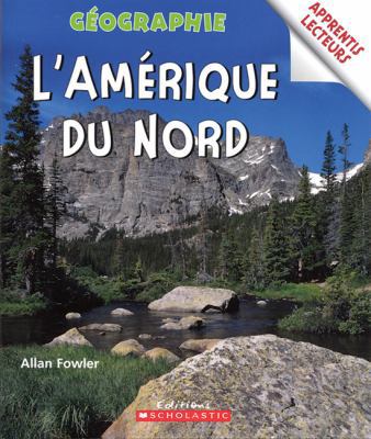 L'Amérique du Nord [French] 0439948053 Book Cover