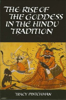 The Rise of the Goddess in the Hindu Tradition 0791421112 Book Cover