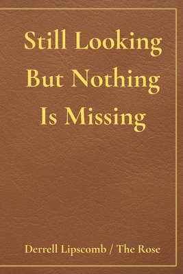 Still Looking But Nothing Is Missing B0GL1Q191L Book Cover